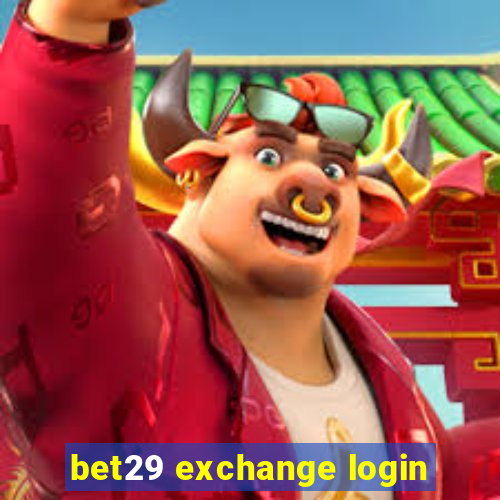 bet29 exchange login